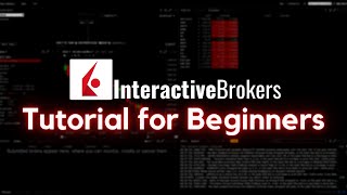 Interactive Brokers Tutorial for Beginners  StepbyStep Guide to Get Started Trading [upl. by Ahsyas981]