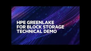 HPE GreenLake for Block Storage Technical Demo [upl. by Garfinkel]