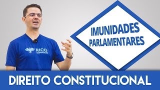 Direito Constitucional  Imunidades Parlamentares [upl. by Treble752]