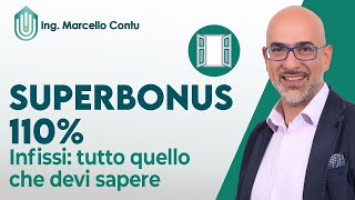 Superbonus 110 e infissi  Tutto quello che devi sapere [upl. by Calan]