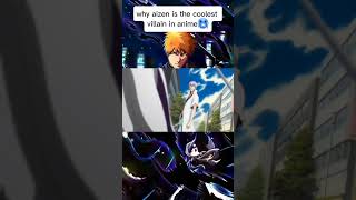 Why aizen is the coolest anime villain🥶 shorts anime bankai animeedit bleach aizen aizenedit [upl. by Ycnaf]