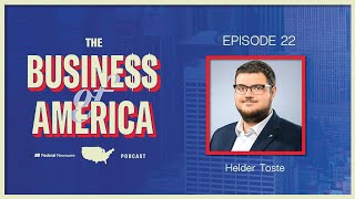 The Business of America Ep 22  Helder Toste [upl. by Oman]