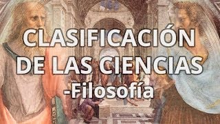 Clasificación de las Ciencias  Filosofía  Educatina [upl. by Dryfoos]