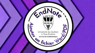 Introduction à EndNote partie 7  Ajouter un document Word ou PDF et annoter un PDF dans EndNote [upl. by Hadeehuat]