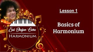 No 1 Basics of Harmonium Lesson 1  Sai Bhajan Guru for Harmonium [upl. by Nrublim]