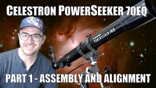 Celestron PowerSeeker 70EQ Part 1  Assembly and Alignment [upl. by Eneloj]