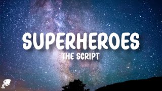 The Script  Superheroes Lyrics [upl. by Aniham262]