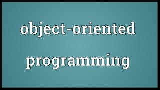 Objectoriented programming Meaning [upl. by Ennaitsirk632]