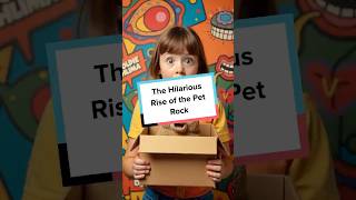 The Hilarious Rise of the Pet Rock [upl. by Laureen]