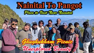 Nainital To Pangot ।। Ghughukham Picnic ।। Nainital के पास UNEXPLORED जगह ।। 1 December 2024 [upl. by Kingsly]