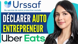 Comment Declarer Urssaf Auto Entrepreneur Uber Eat 2024 [upl. by Baal]