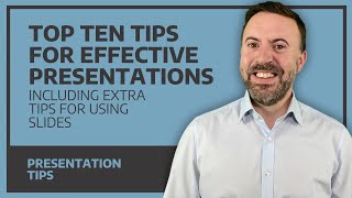 Top Ten Tips For Effective Presentations [upl. by Dranal]