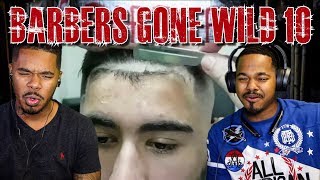 CRAZY BARBERS GONE WILD REACTION 10 [upl. by Anauqed]