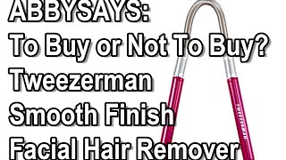 Tweezerman Smooth Finish Facial Hair Remover  Review [upl. by Anyah883]