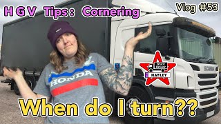 53  HGV Tips Cornering and knowing when to turn [upl. by Anairdna]