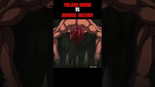 YOUJERO HANMA VS AMERICA MILITARY baki bakihanma [upl. by Octavus]