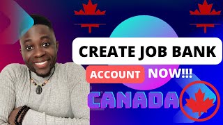 Create Job Bank Account  CANADA [upl. by Notsrik]