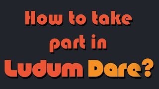 Participate in Ludum Dare [upl. by Maguire]