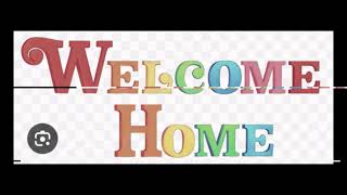 Welcome Home Theme song [upl. by Marin]