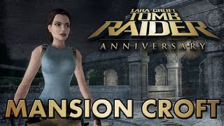 Tomb Raider Anniversary VídeoGuía en Español Mansión Croft Croft Manor [upl. by Renata]