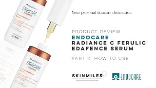 Product Review ENDOCARE Radiance C Ferulic Edafence Serum  Part 2 [upl. by Varuag]