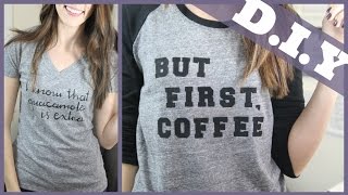 DIY How to Make Your Own TShirt with Text Two different methods  But First Coffee [upl. by Sigmund]