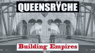 Queensrÿche  Building Empires in 1080p [upl. by Sidonnie]