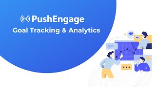 PushEngage Goal Tracking amp Analytics [upl. by Aihsila654]