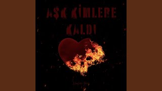 Aşk Kimlere Kaldı [upl. by Brock]