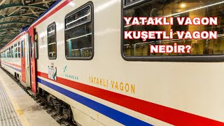 YATAKLI VAGON ve ÖRTÜLÜ KUŞETLİ VAGON nedir Detaylı yerinde anlattım [upl. by Reste578]