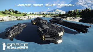 Space Engineers  Designing Large Ships and a Tour of my Large Ships [upl. by Reiser]