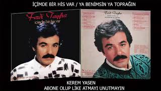 Ferdi Tayfur  İçimde Bir His Var  Ya Benimsin Ya Toprağın Full Albüm 1987 1Kısım 4K [upl. by Dnomar]