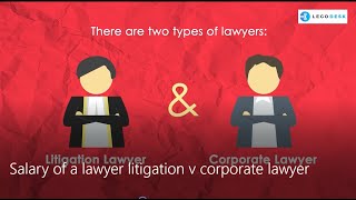 Salary of a Lawyer in India  Litigation VS Corporate Lawyers  Legodesk [upl. by Dexter]