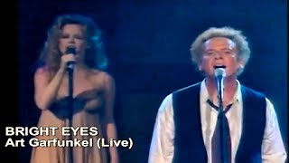 Bright Eyes  Art Garfunkel Live [upl. by Weslee]