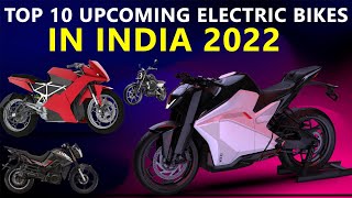 Top 10 Electric Bikes in India  Upcoming 2022 [upl. by Tamar]