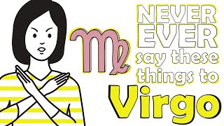 NEVER EVER say these things to VIRGO [upl. by Alyat]