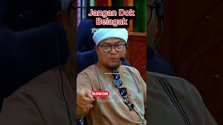 JANGAN DOK BELAGAK 🔻 Ustaz Jafri Abu Bakar Mahmoodi [upl. by Raseda]