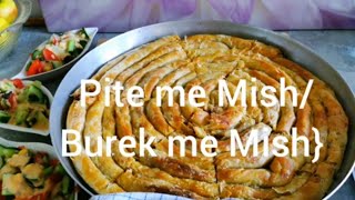 👩‍🍳🍽️🇦🇱 Tradicionale Shqiptare PITE me MISH  Burek me Mish 😊 [upl. by O'Callaghan]