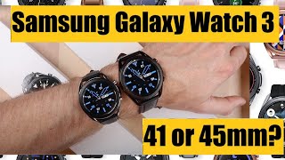 Samsung Galaxy Watch 3  Which size to buy 41mm or 45mm [upl. by Hasin]