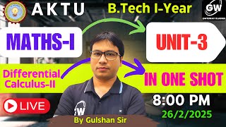 AKTU MATHSI UNIT3 Differential CalculusII in ONE SHOT By Gulshan Sir I Gateway Classes [upl. by Wein]