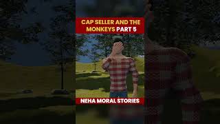 टोपीवाला और बंदर  The Cap Seller and the Monkey  Part 5  Neha Moral Stories [upl. by Nerag354]