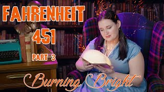 Fahrenheit 451 Summary  Part 3  Burning Bright Pipers Paraphrases [upl. by Lowe]