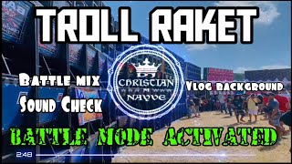 Troll Raket Battle Mode Activated  Dj Christian Nayve [upl. by Moberg]