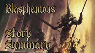 Blasphemous  Story Summary [upl. by Jammie]