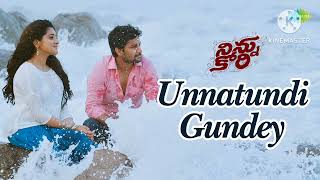 Unnattundi Gundey  Ninnu Kori karthik chinmayisripaada [upl. by Annodahs153]