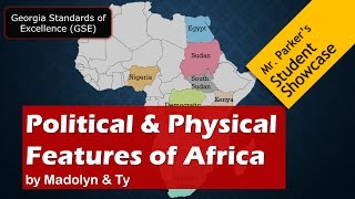 Political amp Physical Features of Africa GSE [upl. by Wynn]