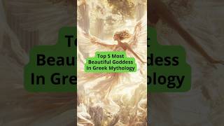 Top 5 Most Beautiful Goddess In Greek Mythology [upl. by Gaige75]