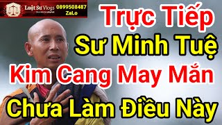 🔴 Sư Thầy Thích Minh Tuệ Có Vui Khi Biết Phúc Giác Chưa Làm Điều Này Không Luật Sư Vlogs [upl. by Sopher814]