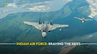 Indian Air Force Braving the Skies  Extreme Flight IAF  हिंदी  S1  E1  Nat Geo [upl. by Duomham]