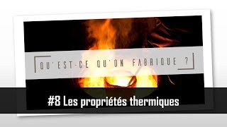 Les propriétés thermiques  QQF 8 [upl. by Kapoor]